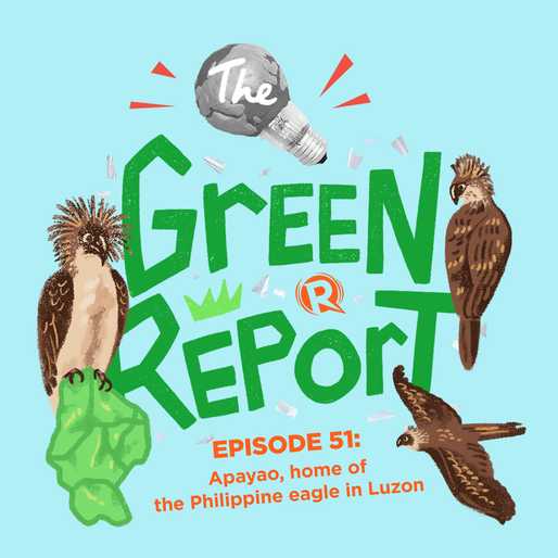 The Green Report: Apayao, home of the Philippine eagle in Luzon